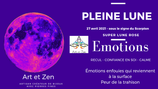 Pleine lune du 27 Avril 2021 - sous le signe du Scorpion