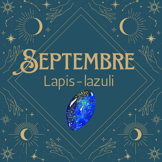 La pierre du mois de Septembre : Lapis Lazuli