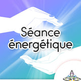 Séance énergétique